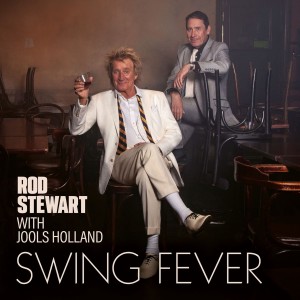 Rod Stewart & Jools Holland - Swing Fever (2024) (CD)