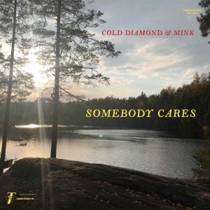 Cold Diamond & Mink & Jonny Benavidez - Somebody Cares (2024) (Green Vinyl)
