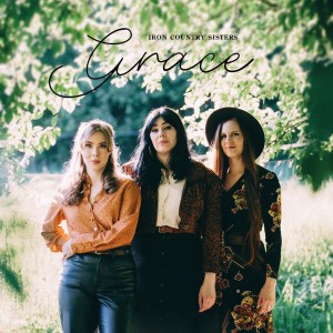 Iron Country Sisters - Grace (2024) (Vinyl)